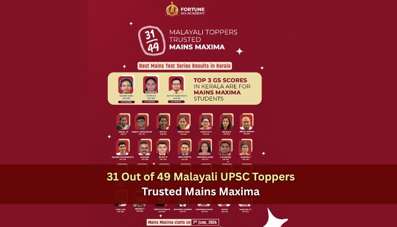 31 Out of 49 Malayali UPSC Toppers Trusted Mains Maxima