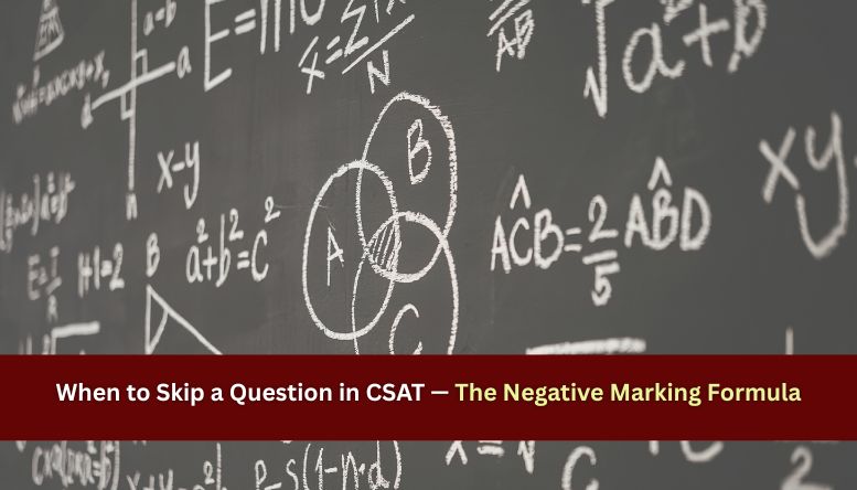 When to Skip a Question in CSAT — The Negative Marking Formula
